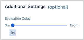 additional settings evaluation delay.png